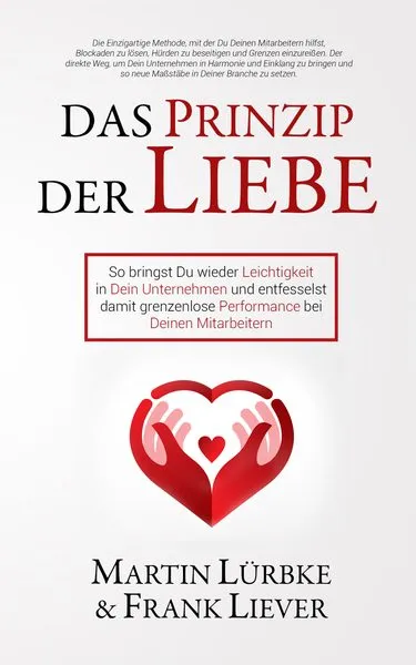 Buchcover: Martin Luerbke Frank Liever Das Prinzip Der Liebe